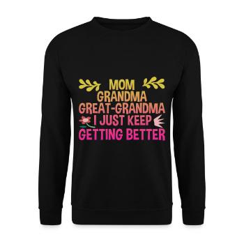 Maman Grand-mère Arrière-grand-mère, continue de s’améliorer 4 - Sweat-shirt Unisexe - noir - Devant - Alina (178cm) & Michal (187cm)