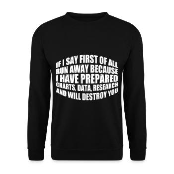If I Say First Of All, Run Away 8 - Unisex Pullover - Schwarz - Vorne - Alina (178cm) & Michal (187cm)
