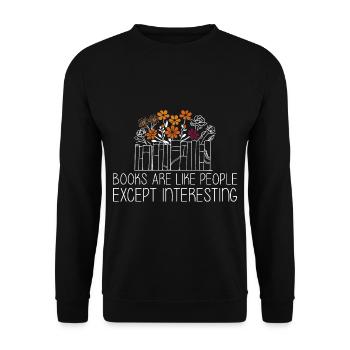 Les livres sont comme les gens, sauf qu’ils sont intéressants 2 - Sweat-shirt Unisexe - noir - Devant - Alina (178cm) & Michal (187cm)