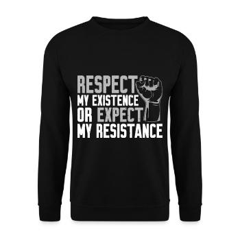 Respectez mon existence ou attendez-vous à ma résistance 9 - Sweat-shirt Unisexe - noir - Devant - Alina (178cm) & Michal (187cm)