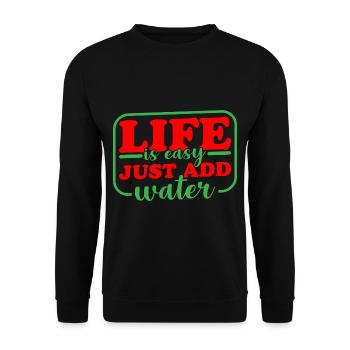 Life Is Easy, Just Add Water 3 - Unisex Pullover - Schwarz - Vorne - Alina (178cm) & Michal (187cm)