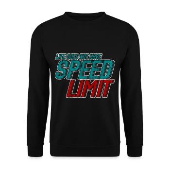 Life Does Not Have Speed Limit 3 - Unisex Pullover - Schwarz - Vorne - Alina (178cm) & Michal (187cm)