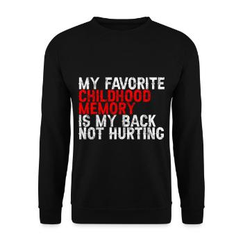 Favorite Childhood Memory Is My Back Not Hurting 3 - Unisex Pullover - Schwarz - Vorne - Alina (178cm) & Michal (187cm)