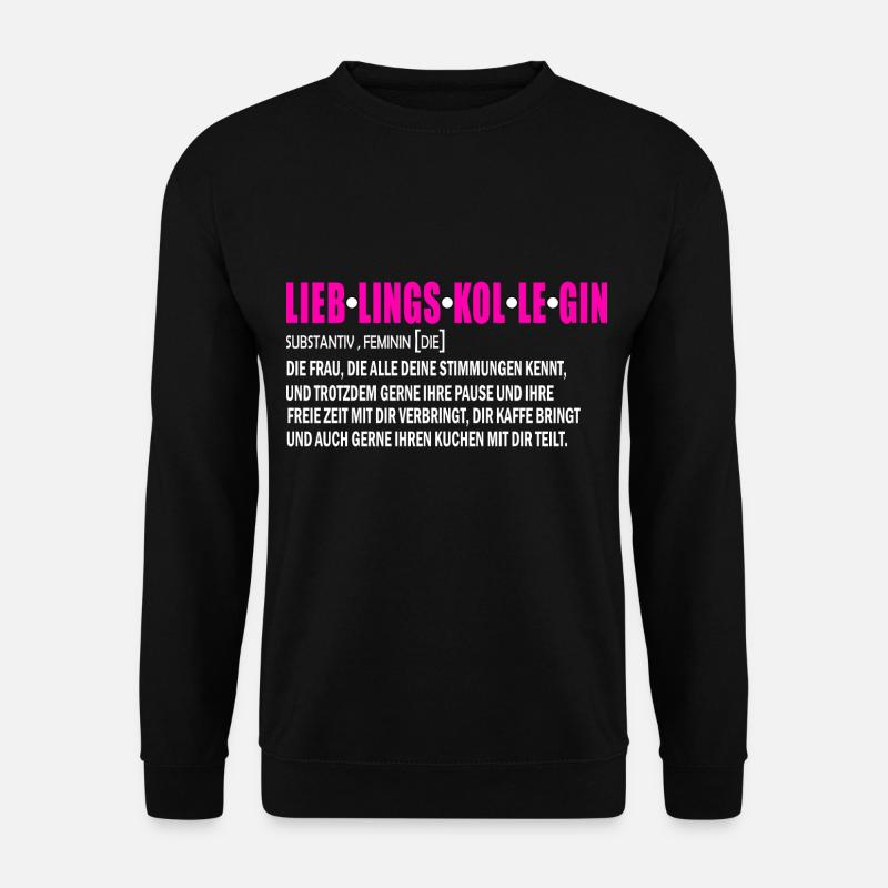 beste Kollegin Lieblingskollegin Kollegin Geschenk - Unisex Pullover - Schwarz
