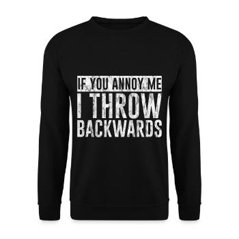 If You Annoy Me, I Throw Backwards 3 - Unisex Pullover - Schwarz - Vorne - Alina (178cm) & Michal (187cm)