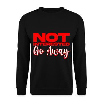 Not Interested Go Away 2 - Unisex Sweatshirt - black - Front - Alina (178cm) & Michal (187cm)