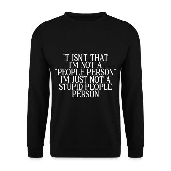 Pas une « personne sociable », juste pas une personne stupide - Sweat-shirt Unisexe - noir - Devant - Alina (178cm) & Michal (187cm)