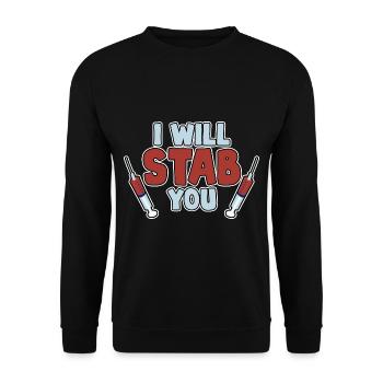 I Will Stab You - Unisex Pullover - Schwarz - Vorne - Alina (178cm) & Michal (187cm)
