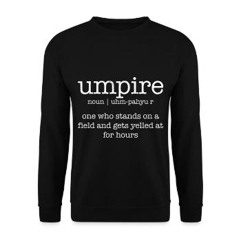 Umpire, who stands on a field and gets yelled at 2 - Unisex Sweatshirt - black - Front - Alina (178cm) & Michal (187cm)