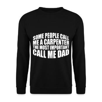 Certaines personnes m’appellent un charpentier 4 - Sweat-shirt Unisexe - noir - Devant - Alina (178cm) & Michal (187cm)
