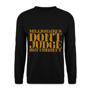 Millionaires Don't Judge But Connect - Unisex Sweatshirt - black - Front - Alina (178cm) & Michal (187cm)