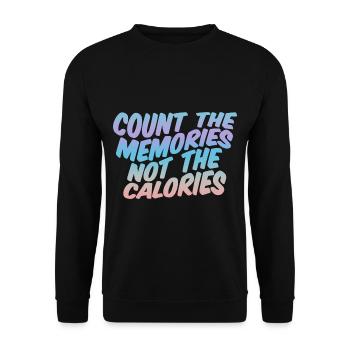 Count The Memories Not The Calories - Unisex Pullover - Schwarz - Vorne - Alina (178cm) & Michal (187cm)