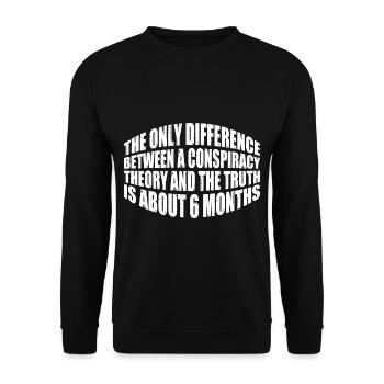 The Only Difference Between A Conspiracy Theory 20 - Unisex Pullover - Schwarz - Vorne - Alina (178cm) & Michal (187cm)