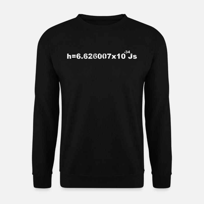 Planck Constant - physicien - Sweat-shirt Unisexe - noir