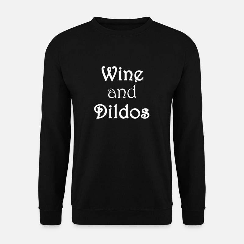 Wine and Dildos 3 - Unisex Pullover - Schwarz