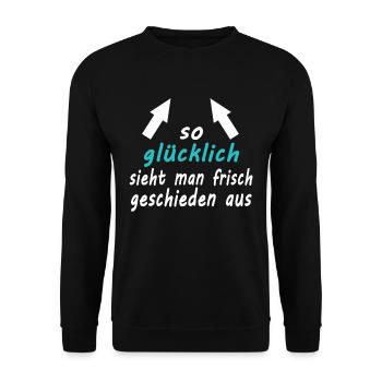 So Gluecklich sieht man frisch Geschieden aus 2 - Unisex Pullover - Schwarz - Vorne - Alina (178cm) & Michal (187cm)
