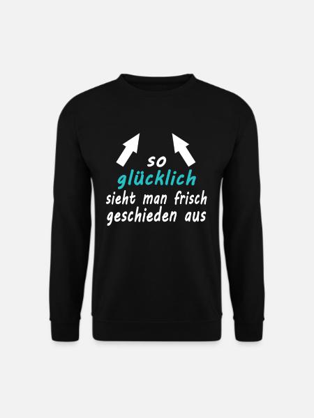 So Gluecklich sieht man frisch Geschieden aus 2 - Unisex Pullover - Schwarz