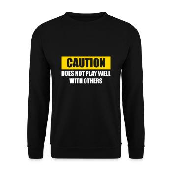 Caution Does Not Play Well With Others - Unisex Sweatshirt - black - Front - Alina (178cm) & Michal (187cm)