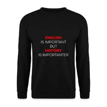 L'anglais est important mais l'histoire est plus importante 3 - Sweat-shirt Unisexe - noir - Devant - Alina (178cm) & Michal (187cm)