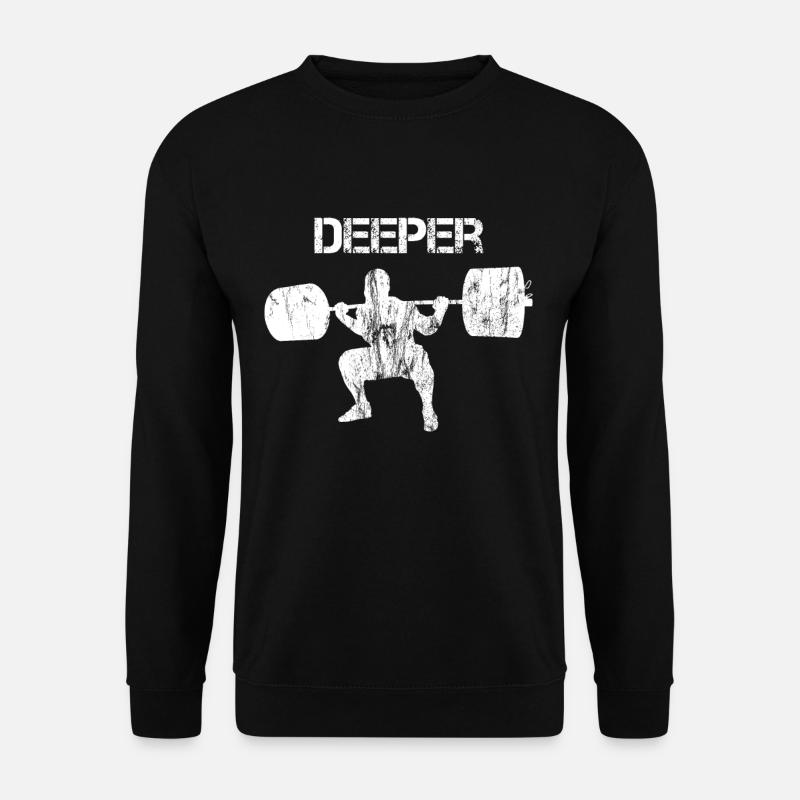 Squat deeper - Unisex Sweatshirt - black