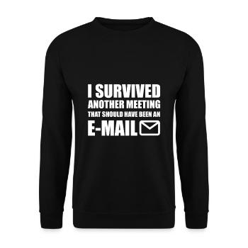 I Survived Another Meeting - Unisex Pullover - Schwarz - Vorne - Alina (178cm) & Michal (187cm)