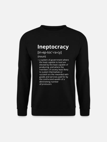 Ineptocracy Definition Description - Unisex Sweatshirt - black