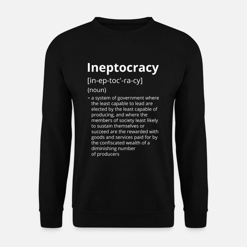 Ineptocracy Definition Description - Unisex Sweatshirt - black