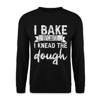I Bake Because I Knead The Dough 3 - Unisex Sweatshirt - black - Front - Alina (178cm) & Michal (187cm)