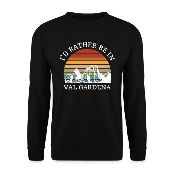 I'd Rather Be In Val Gardena Dolomites Ski - Unisex Sweatshirt - black - Front - Alina (178cm) & Michal (187cm)