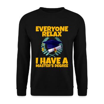 Tout le monde se détend, j’ai une maîtrise 12 - Sweat-shirt Unisexe - noir - Devant - Alina (178cm) & Michal (187cm)