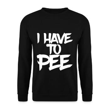 I Have To Pee 15 - Unisex Pullover - Schwarz - Vorne - Alina (178cm) & Michal (187cm)