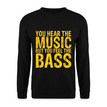 You hear the music but you feel the bass 4 - Unisex Sweatshirt - black - Front - Alina (178cm) & Michal (187cm)