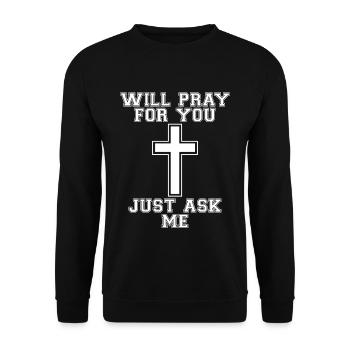 Will Pray For You, Just Ask Me 4 - Unisex Pullover - Schwarz - Vorne - Alina (178cm) & Michal (187cm)