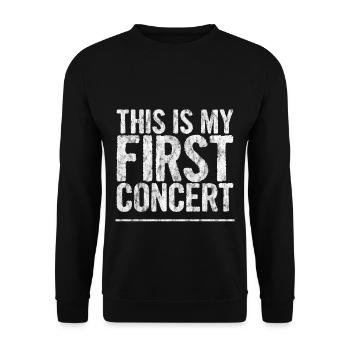 This is My First Concert 29 - Unisex Sweatshirt - black - Front - Alina (178cm) & Michal (187cm)