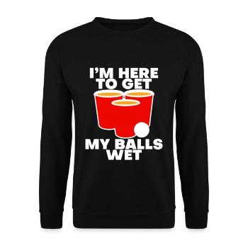 Je suis là pour mouiller mes couilles - Sweat-shirt Unisexe - noir - Devant - Alina (178cm) & Michal (187cm)
