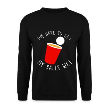 Je suis là pour mouiller mes couilles 4 - Sweat-shirt Unisexe - noir - Devant - Alina (178cm) & Michal (187cm)