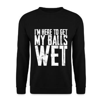 Je suis là pour mouiller mes couilles 3 - Sweat-shirt Unisexe - noir - Devant - Alina (178cm) & Michal (187cm)