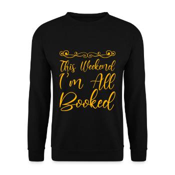 This Weekend, I'm All Booked 4 - Unisex Pullover - Schwarz - Vorne - Alina (178cm) & Michal (187cm)