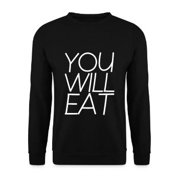 You Will Eat 4 - Unisex Pullover - Schwarz - Vorne - Alina (178cm) & Michal (187cm)
