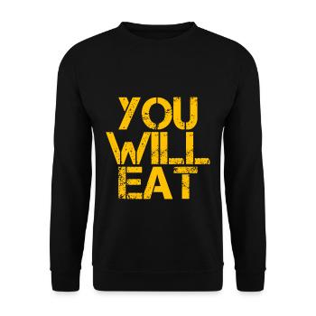 You Will Eat 3 - Unisex Pullover - Schwarz - Vorne - Alina (178cm) & Michal (187cm)