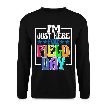 I'm Just Here For Field Day 26 - Unisex Sweatshirt - black - Front - Alina (178cm) & Michal (187cm)