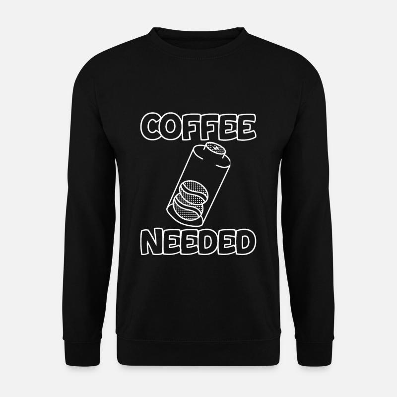 Coffee Needed 2 - Unisex Pullover - Schwarz