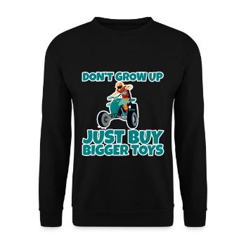 Don't Grow Up, Just Buy Bigger Toys 2 - Unisex Pullover - Schwarz - Vorne - Alina (178cm) & Michal (187cm)