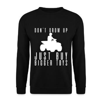 Don't Grow Up, Just Buy Bigger Toys 4 - Unisex Pullover - Schwarz - Vorne - Alina (178cm) & Michal (187cm)
