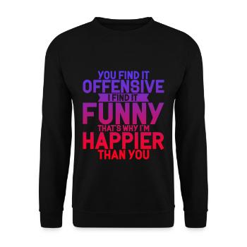 You Find It Offensive, I Find It Funny 4 - Unisex Pullover - Schwarz - Vorne - Alina (178cm) & Michal (187cm)