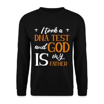 I Took A DNA Test And God Is My Father 7 - Unisex Pullover - Schwarz - Vorne - Alina (178cm) & Michal (187cm)