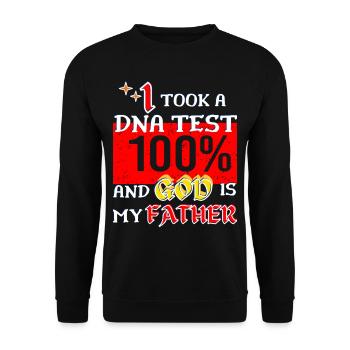 I Took A DNA Test And God Is My Father 26 - Unisex Pullover - Schwarz - Vorne - Alina (178cm) & Michal (187cm)