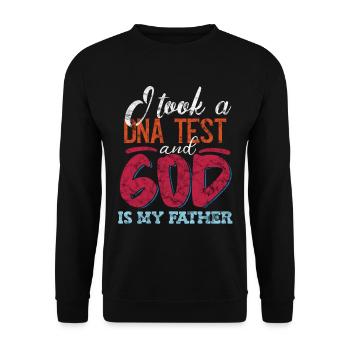 I Took A DNA Test And God Is My Father 19 - Unisex Pullover - Schwarz - Vorne - Alina (178cm) & Michal (187cm)