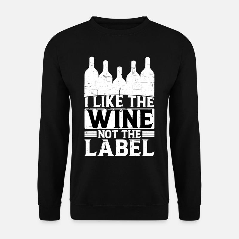 I like the wine, not the label 16 - Unisex Sweatshirt - black