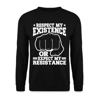 Respectez mon existence ou attendez-vous à ma résistance 11 - Sweat-shirt Unisexe - noir - Devant - Alina (178cm) & Michal (187cm)